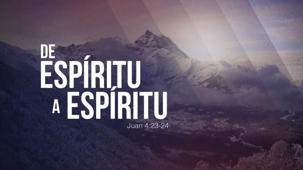 DE ESPIRITU A ESPIRITU